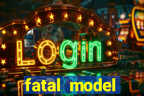 fatal model guanambi bahia